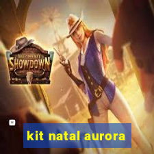 kit natal aurora